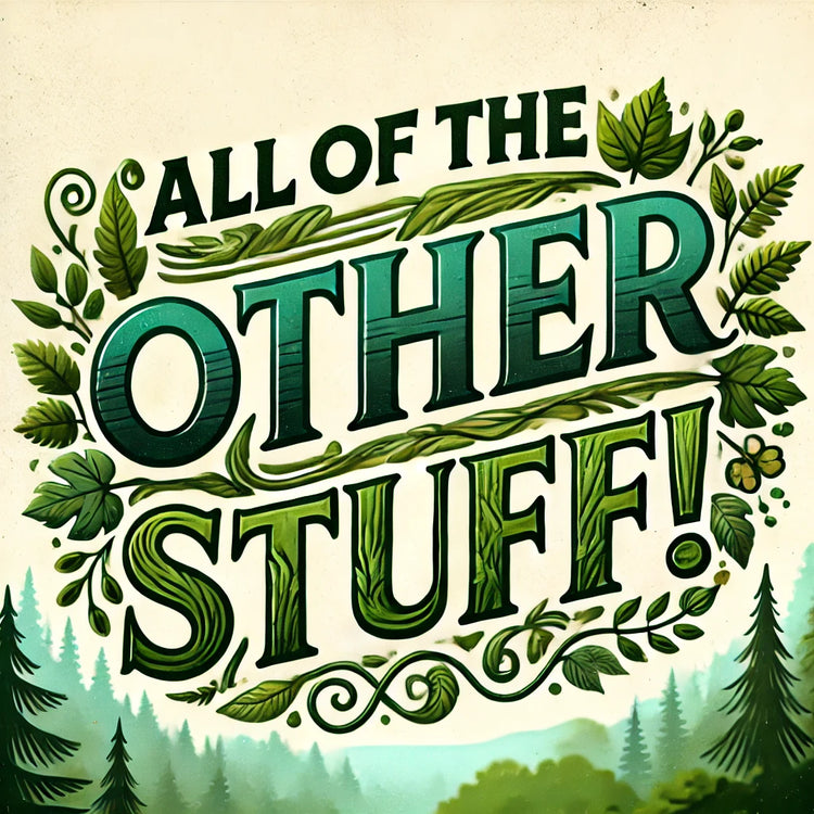 All of the other stuff!